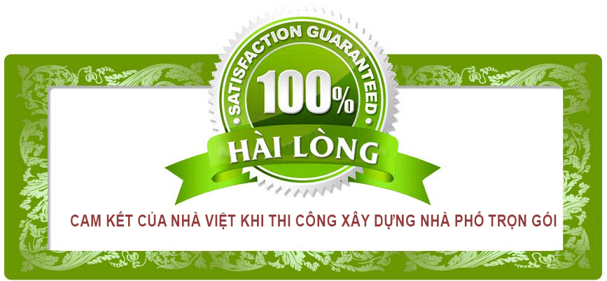 Cam kết của Nhà Việt khi thi công xây dựng nhà phố trọn gói